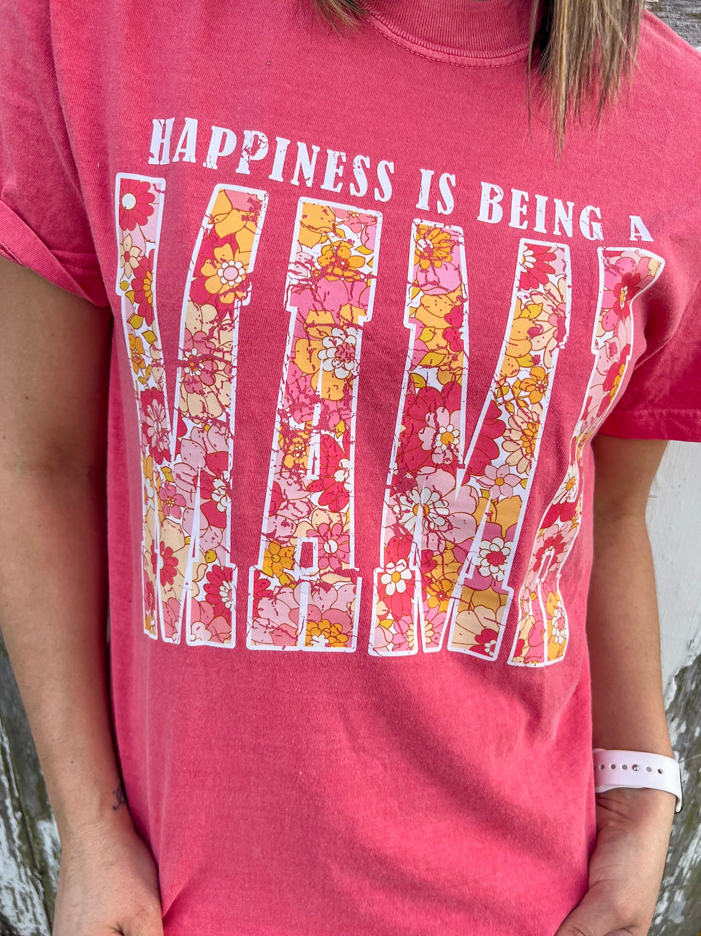HAPPINESS IS BEING A MAMA TEE