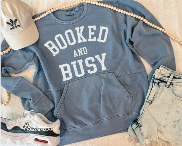 BOOKED AND BUSY SWEATSHIRT