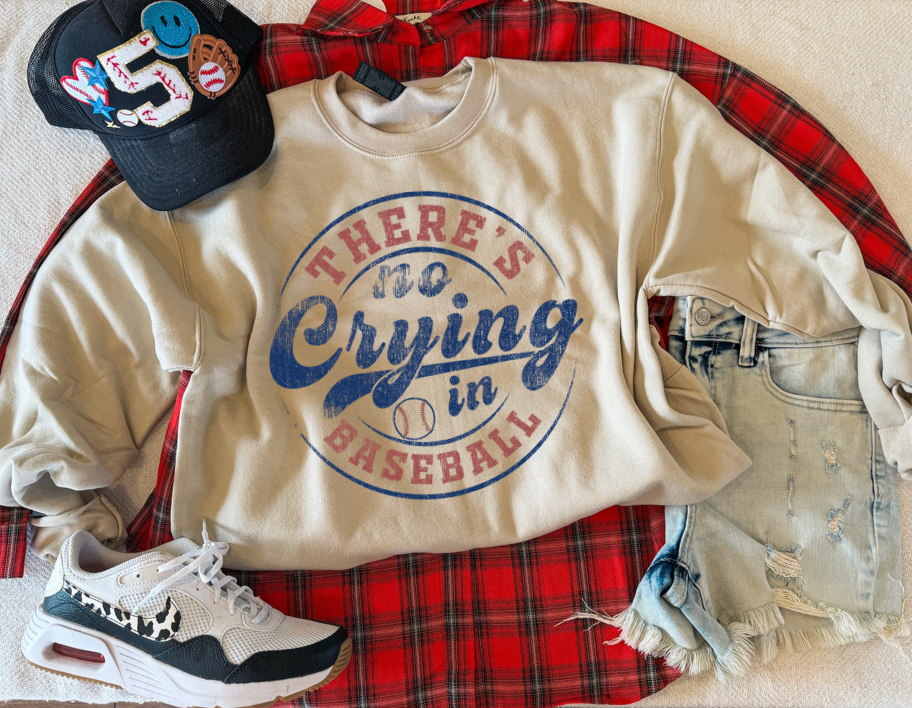 THERE'S NO CRYING IN BASEBALL SWEATSHIRT (SAND)